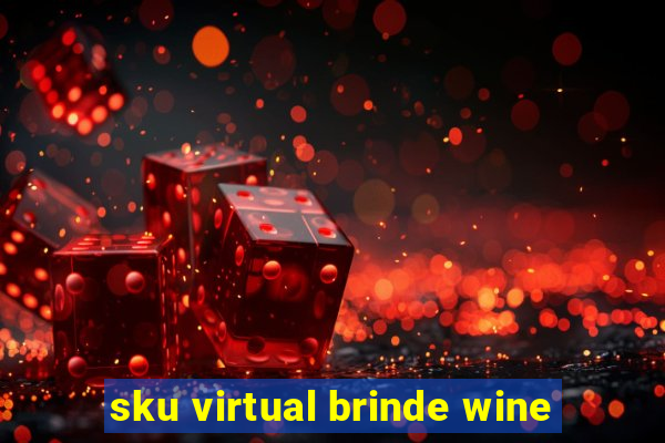 sku virtual brinde wine